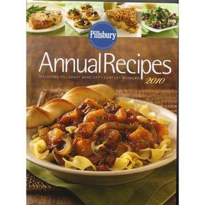Pillsbury Annual Recipes 2010 (Annual Recipes including Pillsbury Bake Off Conte